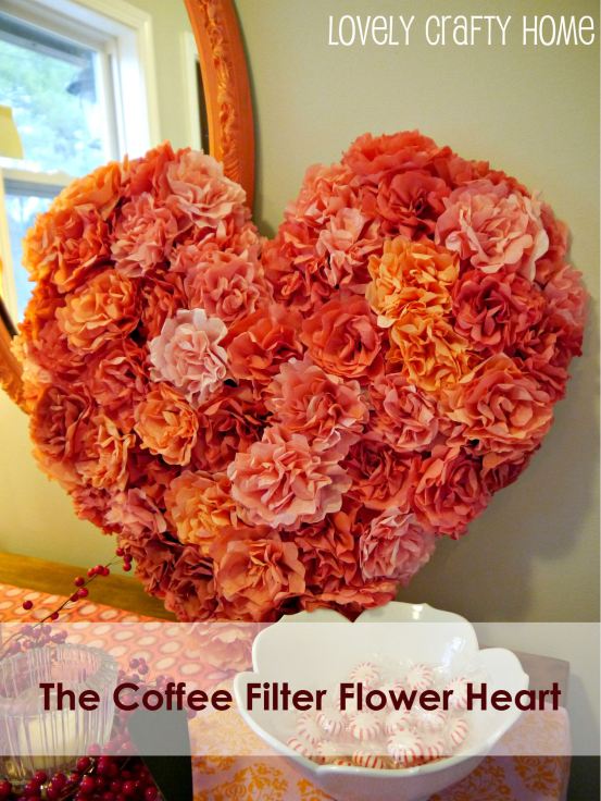 Coffee Filter Flowers Valentine’s Heart Tutorial