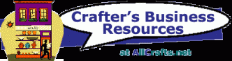 New Crafter’s Business Resources Page at AllCrafts.net