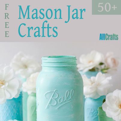 50+ Free Mason Jar Crafts