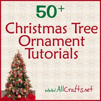 50+ Christmas Tree Ornament Tutorials
